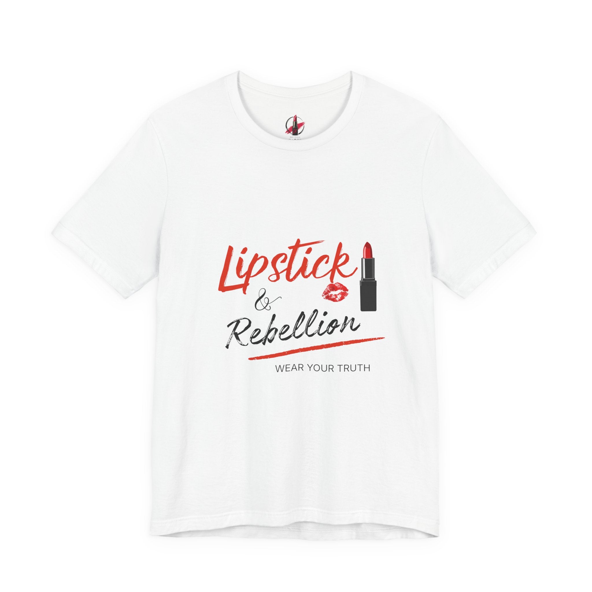 Lipstick & Rebellion Tee — Wear Your Truth Graphic T-Shirt