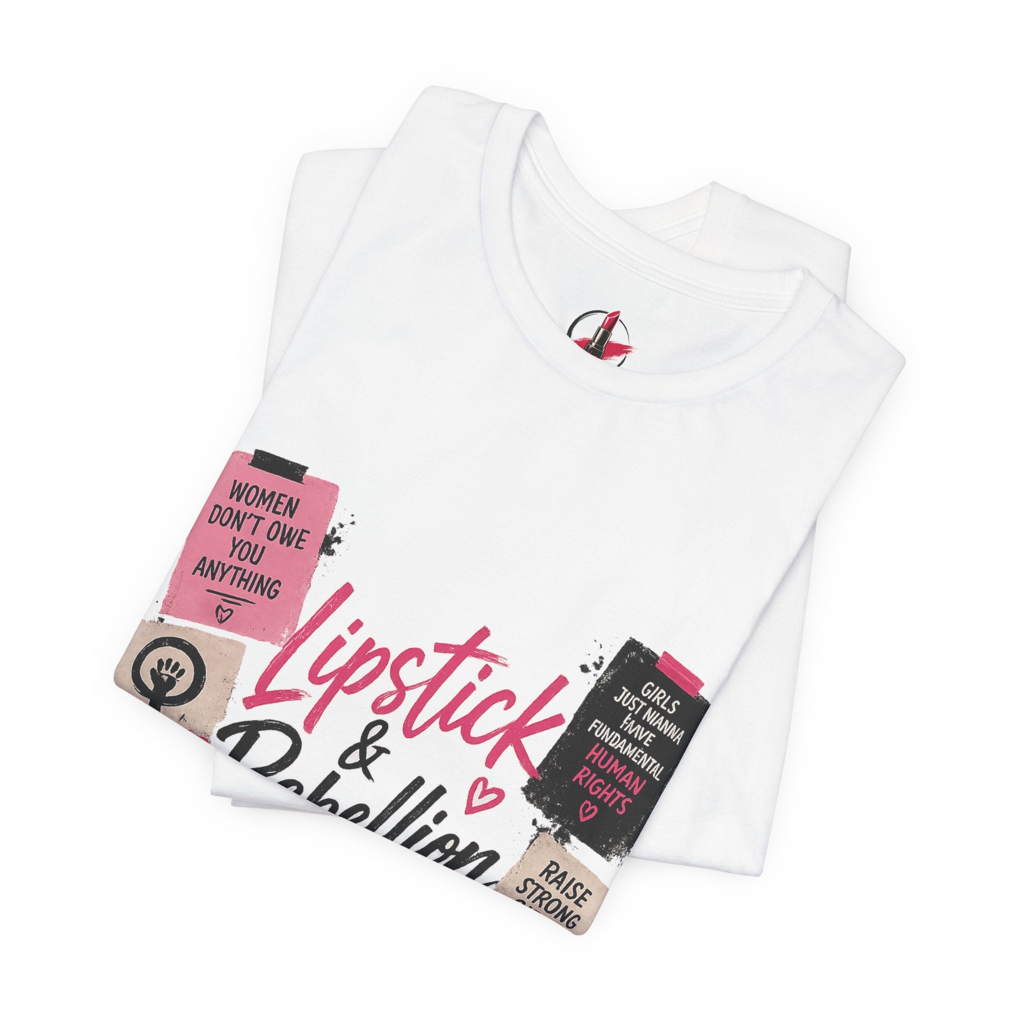 Lipstick & Rebellion Tee – Feminist Protest Graphic Shirt