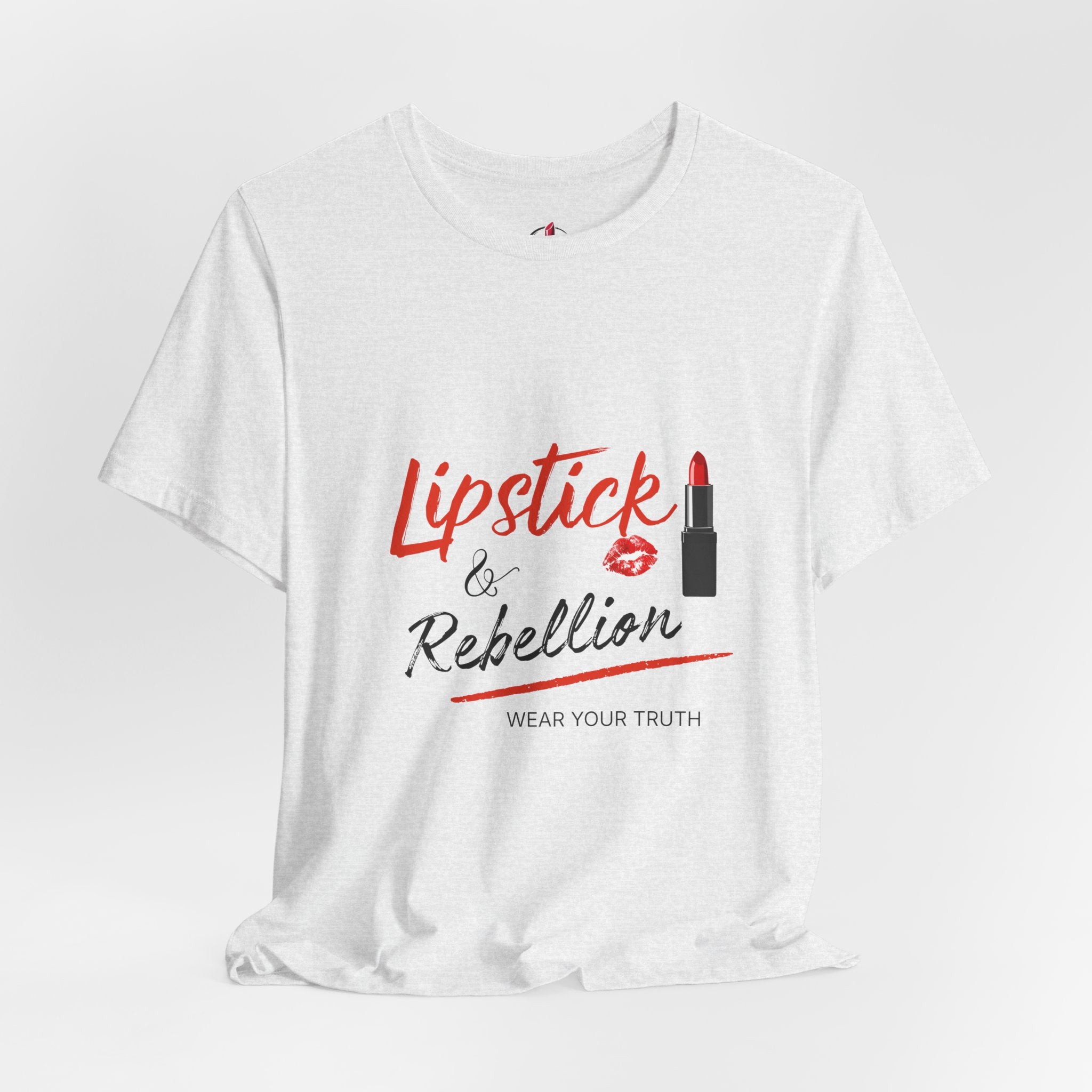 Lipstick & Rebellion Tee — Wear Your Truth Graphic T-Shirt