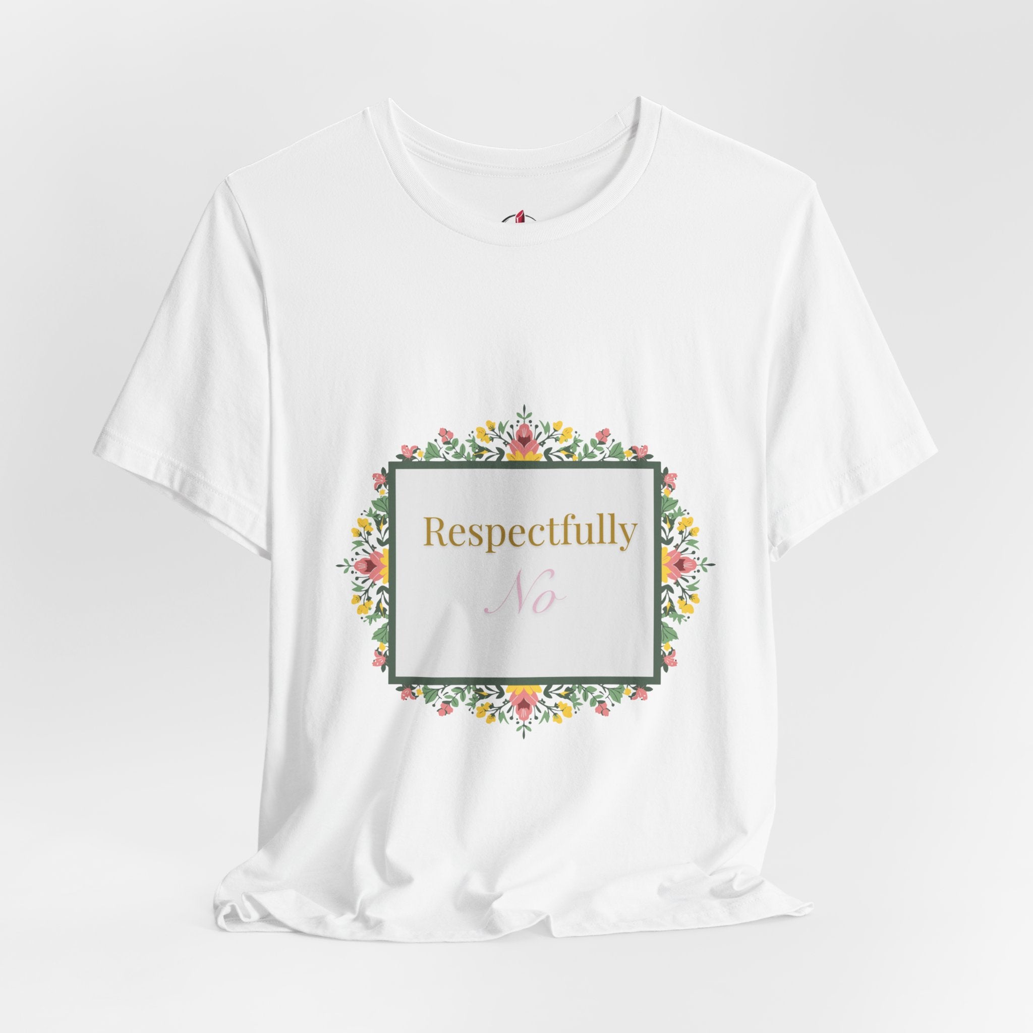 Respectfully No Floral Graphic Tee
