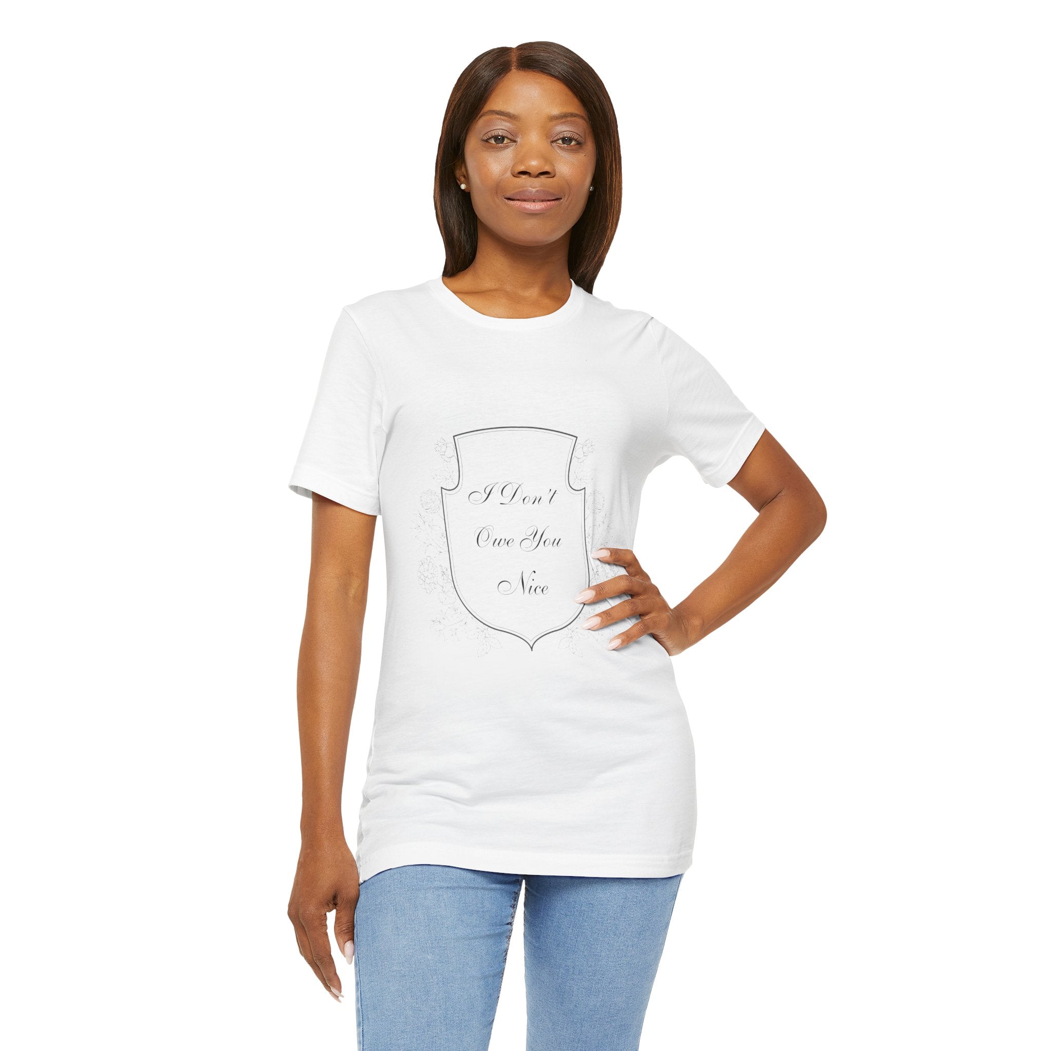 T‑Shirt — 'I Don't Owe You Nice' Vintage Script Tee