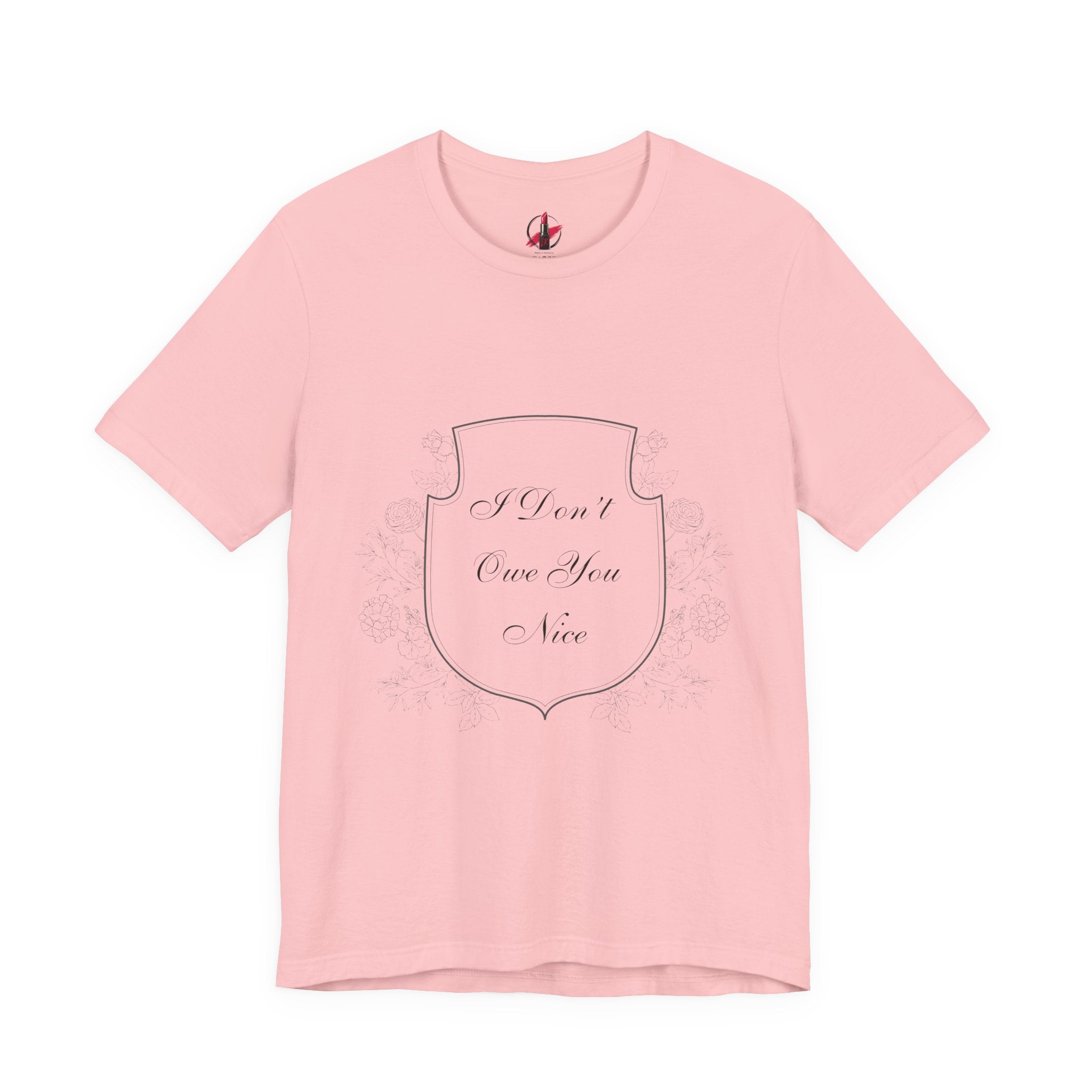 T‑Shirt — 'I Don't Owe You Nice' Vintage Script Tee